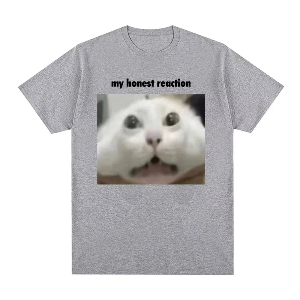 My Honest Reaction T-Shirt Funny Cat Meme Graphic Printed Men Women Clothing T-shirt Fashion Casual Cotton Short Sleeve T Shirts