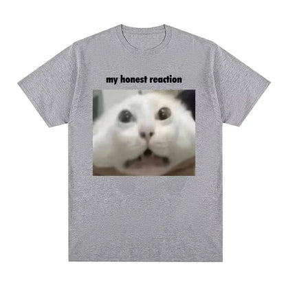 My Honest Reaction T-Shirt Funny Cat Meme Graphic Printed Men Women Clothing T-shirt Fashion Casual Cotton Short Sleeve T Shirts