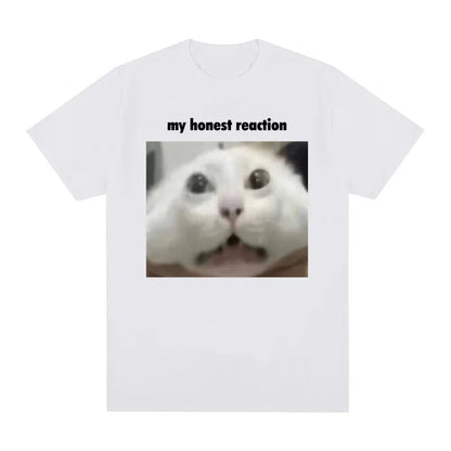 My Honest Reaction T-Shirt Funny Cat Meme Graphic Printed Men Women Clothing T-shirt Fashion Casual Cotton Short Sleeve T Shirts